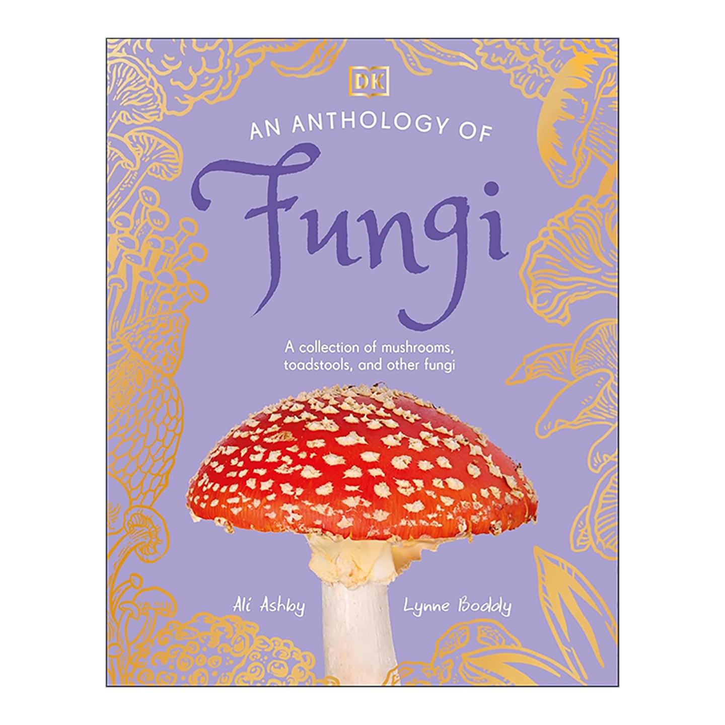 英文原版 An Anthology of Fungi 真菌选集 100种蘑菇 毒蕈和其他真菌 DK典藏博物馆 自然科普百科精装 英文版 进口英语原版书籍
