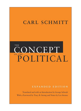 英文原版 The Concept of the Political 政治的概念 扩充版 Carl Schmitt 英文版 进口英语原版书籍