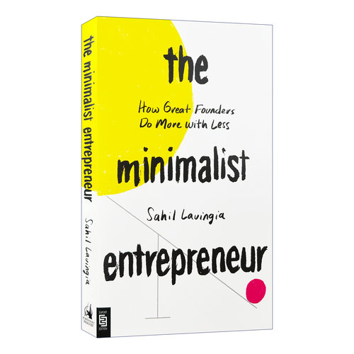 英文原版 The Minimalist Entrepreneur 小而美 持续盈利的经营法则 极简创业企业管理 Sahil Lavingia 英文版 进口英语原版书籍