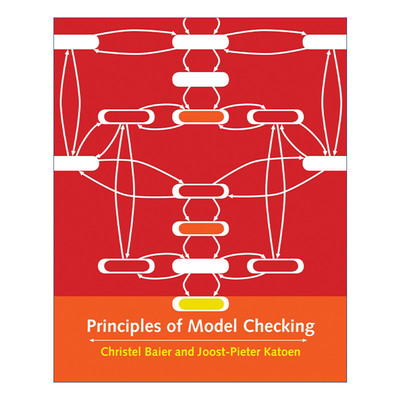 英文原版 Principles of Model Checking The MIT Press 模型检验原理 计算机 Christel Baier 精装 英文版 进口英语原版书籍