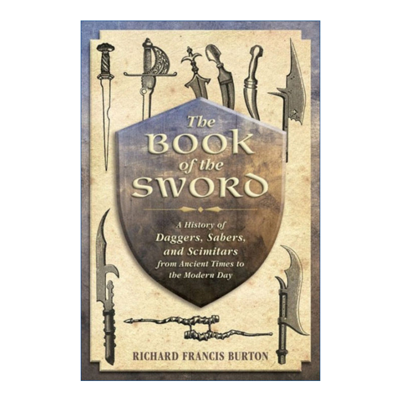 The Book of the Sword 剑的历史 从古代到现代的匕首、军刀和弯刀