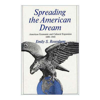 英文原版 Spreading the American Dream 播美国梦 1890—1945年美国的经济与文化扩张 英文版 进口英语原版书籍