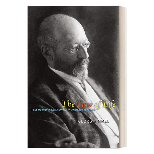 The View of Life 人生观/生命直观：四篇附期刊格言的形而上学文章 哲学 Georg Simmel