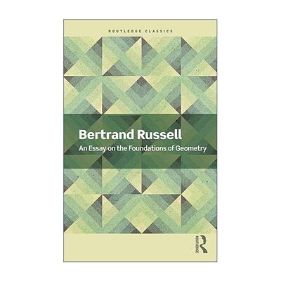 英文原版 An Essay on the Foundations of Geometry 几何基础论文 Routledge Classics系列 英文版 进口英语原版书籍