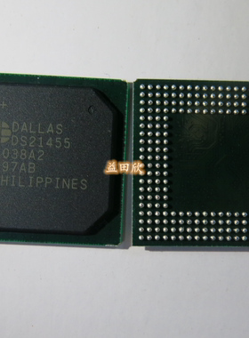 正品 DS21455 DS21455N+ BGA256