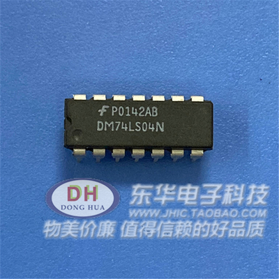 DM74LS04N DIP14原装进口现货六反相器IC芯片配单配套质优价廉