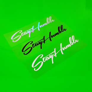 Stay Humble保持谦虚 日系JDM 文明驾驶反光贴纸创意文字车窗装饰