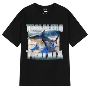Tralalero Tralala Shark意大利脑腐鲨鱼圆领休闲短袖T恤男女上衣