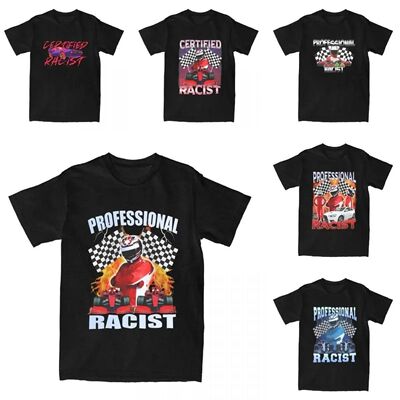 Professional Racist T-Shirts欧美时尚赛车手图案圆领短袖T恤男