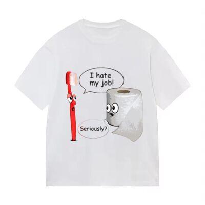 Funny - I Hate My Job! Seriously? T-Shirt趣味印花男女短袖
