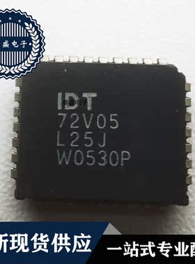 IC 芯片 IDT72V05L25J PLCC32 集成电路 现货供应