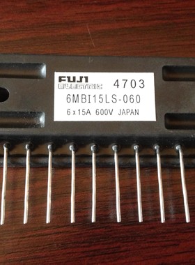 IC 模块 MOUDLE 6MBI15LS-060 现货库存 原装驱动（在线报价）