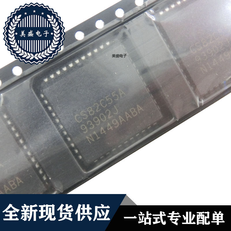 IC 芯片 CS82C55A PLCC44 集成电路 全新现货供应