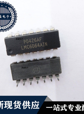 IC 芯片 LMC6064AIN DIP14 集成电路 现货供应