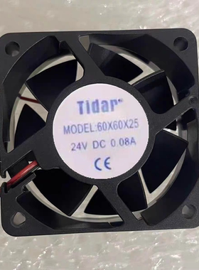 全新Tidar 60X60x25 24V 0.08A 6厘米散热风扇