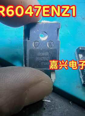 R6047ENZ1 适用荣威北汽EC200充电机三极管拆机测试好