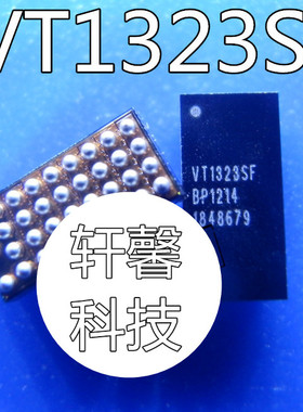 VT1317SF VT1314SF VT1323SF VT1324SF BGA 散新有铅全新原装无铅