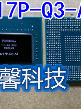 N17M-Q3-A2 N17P-Q1-A2 N17P-Q3-A1 全新原装
