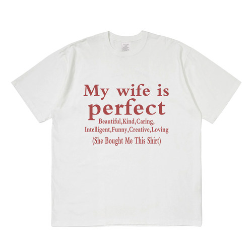 My wife is perfect短袖t恤夏季设计感小众情侣男女宽松圆领上衣