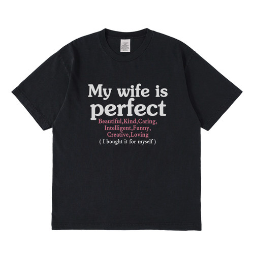 My wife perfect短袖t恤夏季设计感小众情侣男女宽松圆领上衣