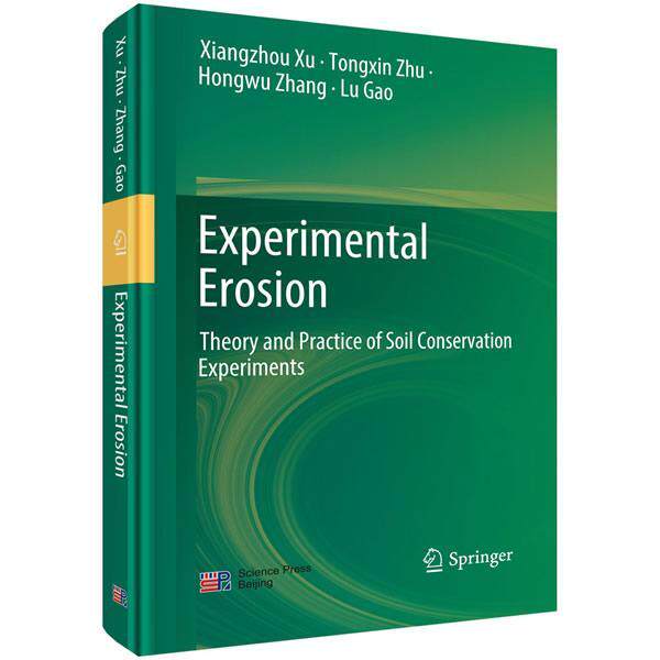 Experimental erosion:theory and practice of soil conservation experiments    农业、林业书籍科学出版社