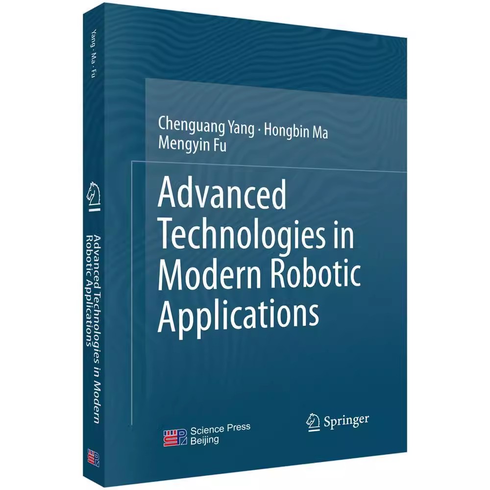 正版包邮 机器人应用先进技术（英文版）9787030473523科学杨辰光Advanced Technologies in Modern Robotic Applicatio科学出版社