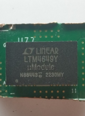 LTM4649Y 封装 BGA-68 原装拆机剪板现货供应【询价为准】