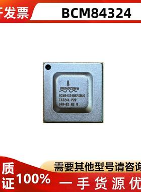 BCM84324BKFSBLG BCM84324BK BCM84324 FBGA封装 芯片