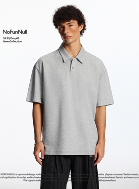 NOFUNNULL 美式插肩袖翻领Polo衫26夏男女家出款宽松廓形短袖上衣