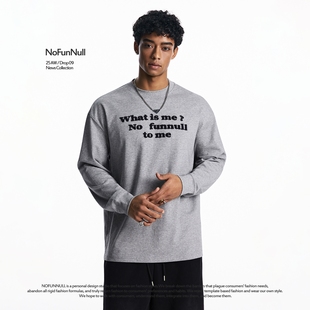 260g重磅宽松套头打底衫 T恤男秋季 街头绣花字母长袖 NOFUNNULL美式