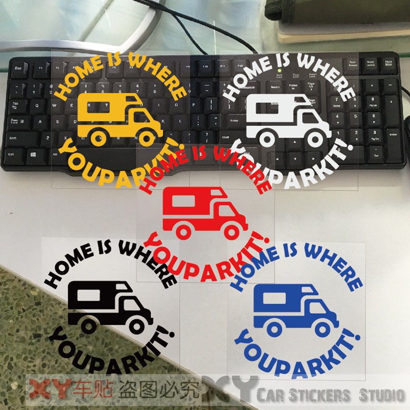 XY車贴 HOME IS WHERE YOU PARK IT露营房车大篷车车身车窗装饰贴
