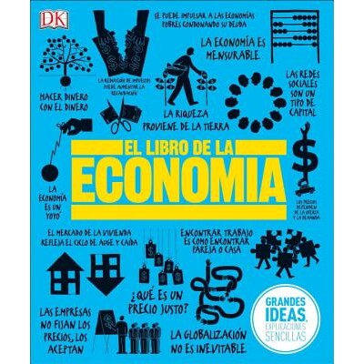预订 El Libro de la economia (The Economics Book) El Libro de la economia(经济学书籍) 9781465460189