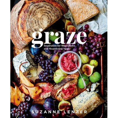 预订 Graze:小盘菜肴和悠闲餐食的灵感:一本食谱书 菜式 菜肴 料理 英文版 Graze: Inspiration for Small Plates and Meanderin