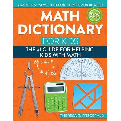 Math Dictionary for Kids The #1 Guide for Helping Kids With Math 儿童数学词典：帮助孩子学习数学的*指南 9781618216175