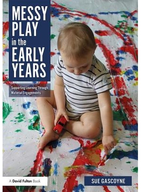 Messy Play in the Early Years Supporting Learning through Material Engagements 早期的混乱游戏：通过物质接触支持学习 978