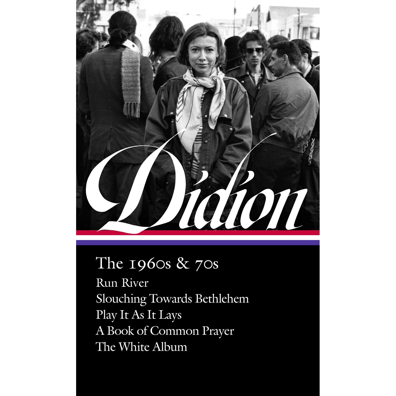 预售 琼·狄迪恩 1960-1970年代作品集(美国图书馆系列) 向伯利恒跋涉 英文原版 Joan Didion: The 1960s & 70s (LOA #325)