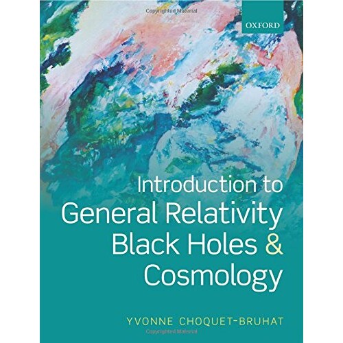 Introduction to General Relativity, Black Holes, and Cosmology 广义相对论、黑洞与宇宙论简介 9780199666461