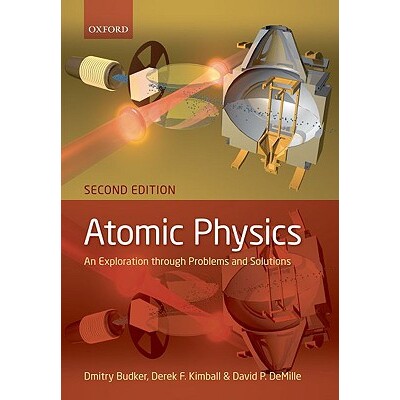 Atomic physics An exploration through problems and solutions 原子物理学：难题与解决方案探索 9780199532414
