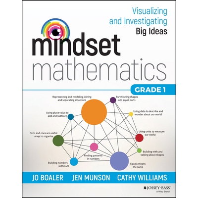 Mindset Mathematics Visualizing And Investigating Big Ideas, Grade 1 思维数学：大构想的可视化与研究 1年级 9781119358626