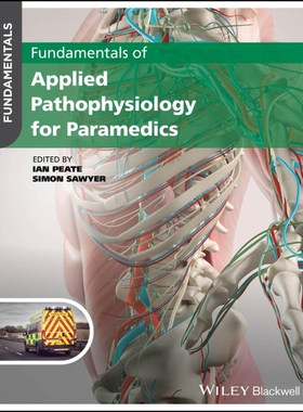 Fundamentals Of Applied Pathophysiology For Paramedics 护理人员应用病理生理学基础 9781119862802