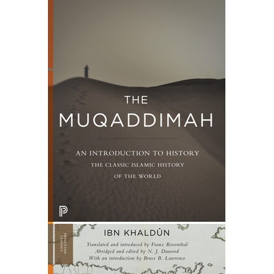 The Muqaddimah An Introduction to History - Abridged Edition 历史序论：历史导论（丛书） 9780691166285