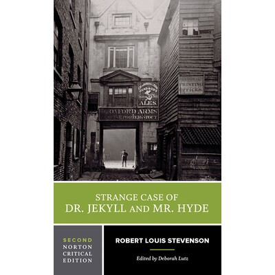 杰基尔博士和海德先生的奇怪案例:诺顿评论版The Strange Case of Dr. Jekyll and Mr. Hyde (NCE) (Lutz): 2E