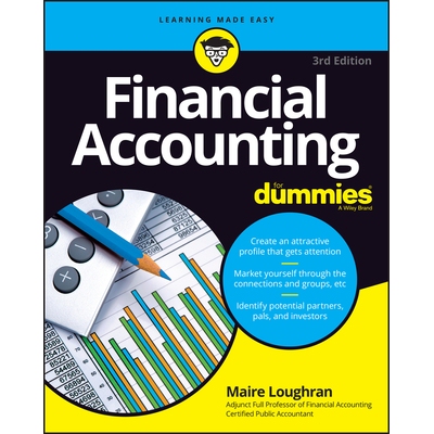 Financial Accounting For Dummies, 2Nd Edition 财务会计达人迷 第2版 9781119758129