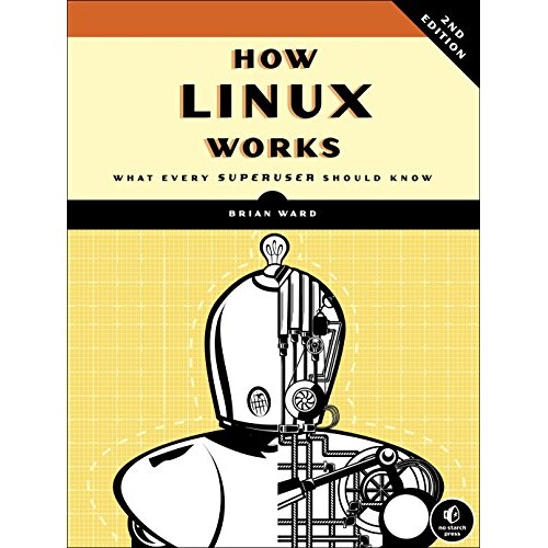 预订 Linux 的工作原理,第二版 计算机 *作系统 Linux 英文 How Linux Works, 2nd Edition