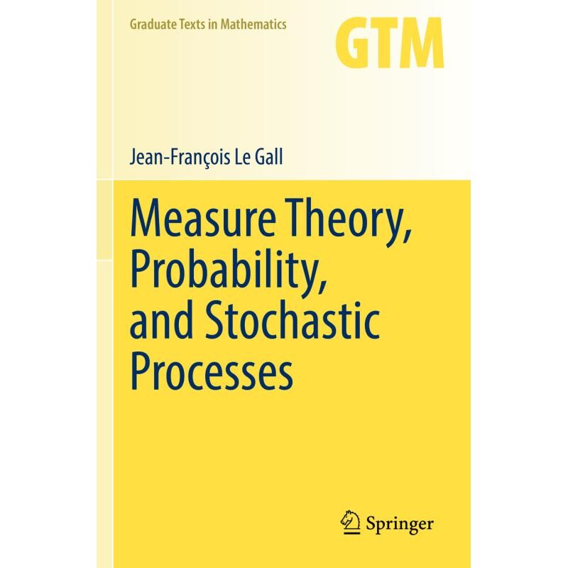 Measure Theory, Probability, and Stochastic Processes 测度论、概率论与随机过程 9783031142079