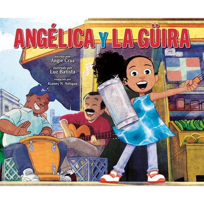 预订 当归和拉吉拉 地域故事 加勒比拉美 西班牙文  Angelica y la guira:9780593619537