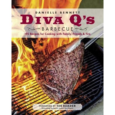 预订 Diva Q 的烧烤：195 种与家人、朋友和火一起烹饪的食谱 美食烹饪 方法 烧烤  英文 Diva Q's Barbecue: 195 Recipes for Coo