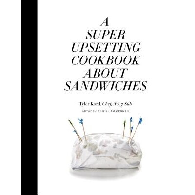 预订 一本让人超级心烦的三明治食谱 菜式 菜肴 料理 英文版 A Super Upsetting Cookbook about Sandwiches:9780804186414