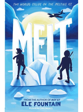 预售 消融 极地生存与气候危机的勇者之歌 Refugee 87 作者 儿童环保读物 Ele Fountain Melt 英文原版