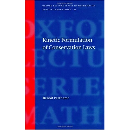 Kinetic Formulation of Conservation Laws 守恒定律的动力学公式 9780198509134